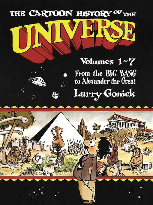 Title details for Cartoon History of the Universe 1 by Larry Gonick - Available